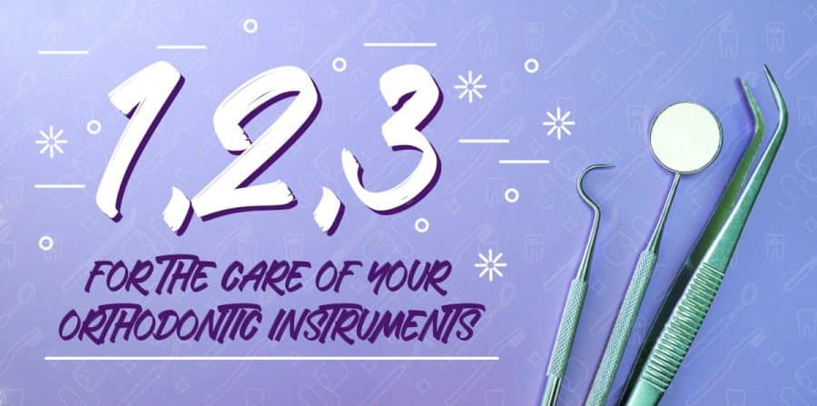 How To Care For Your Orthodontic Instruments