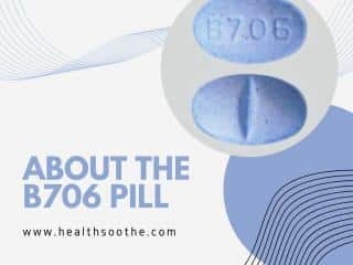 About The B706 Pill