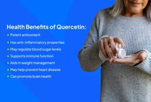 Top 6 Quercetin Benefits to Achieve Better Health