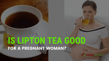 Is Lipton Tea Good for a Pregnant Woman