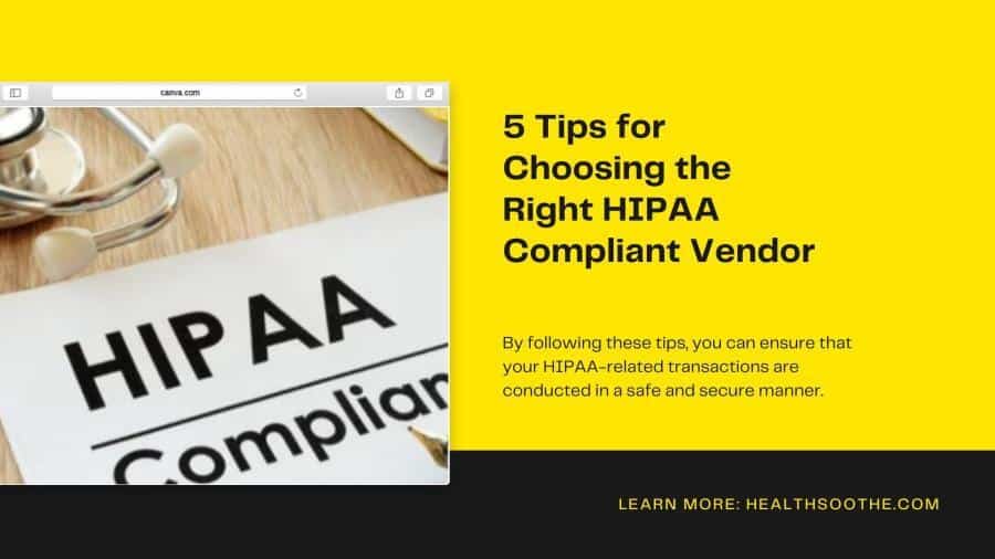 5 Tips for Choosing the Right HIPAA Compliant Vendor