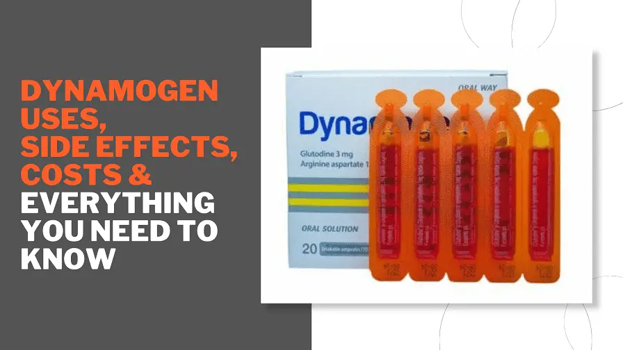 Dynamogen Uses, Side Effects, Costs and Everything You Need to Know