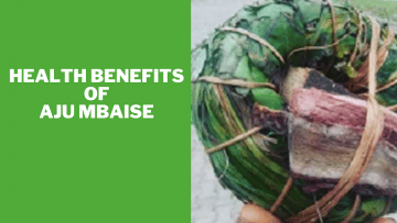 Health benefits of Aju Mbaise