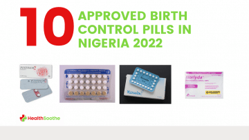 10 Approved Birth Control Pills in Nigeria 2022
