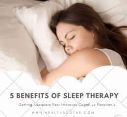 5 Benefits Of Sleep Therapy