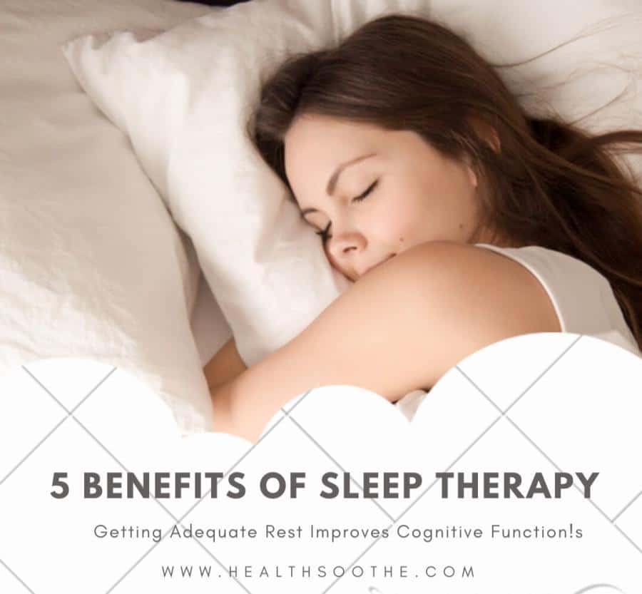 5 Benefits Of Sleep Therapy