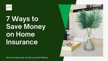 7 Ways to Save Money on Home Insurance