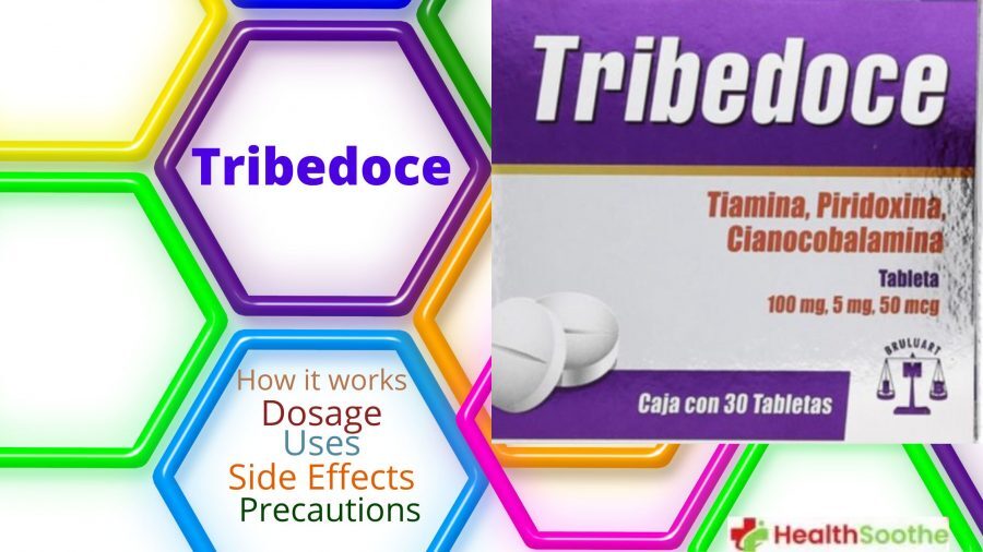 Tribedoce: Uses, Dosage & Precautions