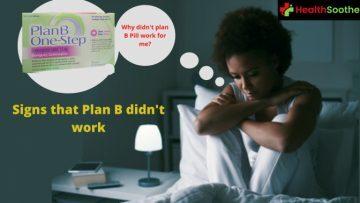Signs that Plan B didn't work | We asked a professional gynecologist