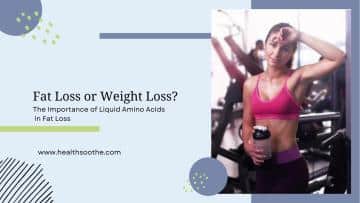 The Importance of Liquid Amino Acids in Fat Loss