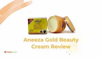 Aneeza Gold Beauty Cream Review
