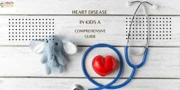 Heart Disease In Kids: A Comprehensive Guide