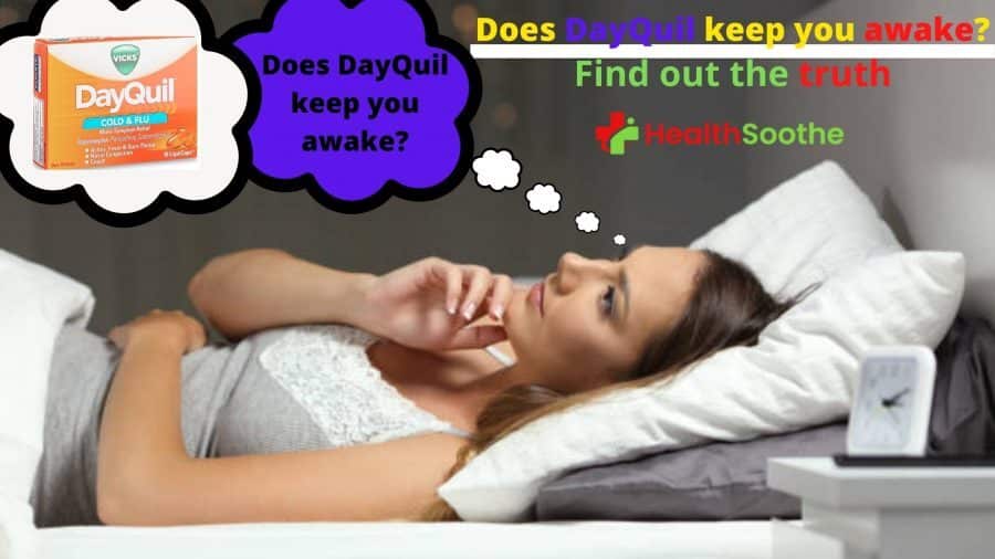 Does DayQuil Keep You Awake? | We asked a Somnologist and a Sleep Specialist