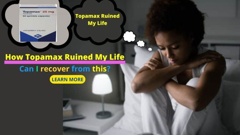 How Topamax ruined my life and how I recovered