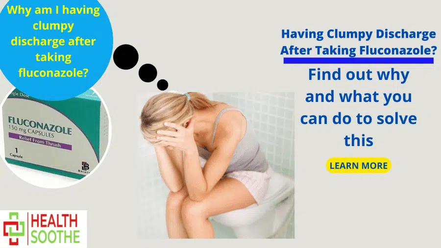 Having Clumpy Discharge After Taking Fluconazole? | Find out what this means and if it is normal