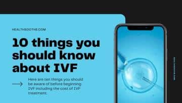 10 things you should know about IVF