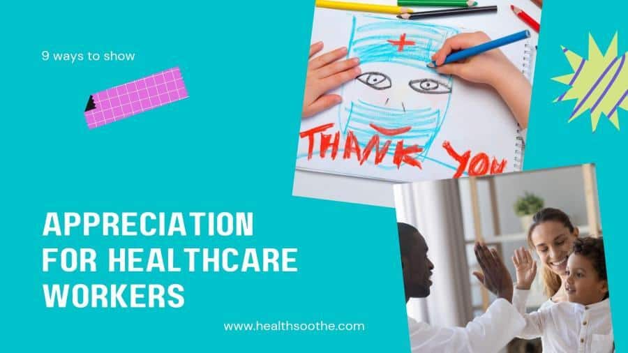 9 Ways To Show Appreciation For Healthcare Workers
