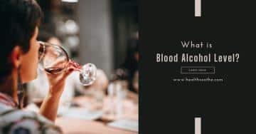 What is "Blood Alcohol Level?