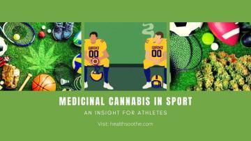 Medicinal Cannabis in Sport: An Insight for Athletes