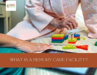 What Is a Memory Care Facility