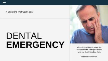 4 Situations That Count as a Dental Emergency