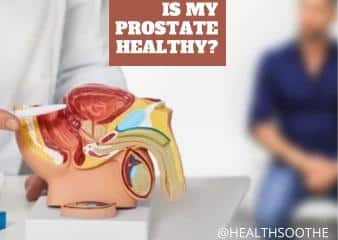 Is My Prostate Healthy?