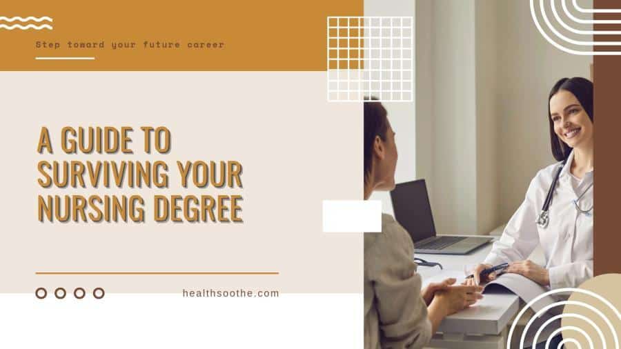 A Guide To Surviving Your Nursing Degree