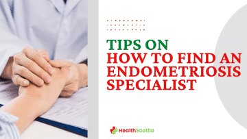 Tips On How To Find An Endometriosis Specialist