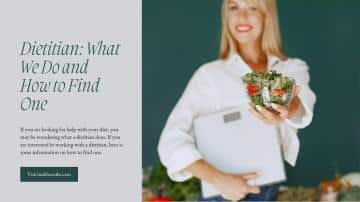 Dietitian: What We Do and How to Find One