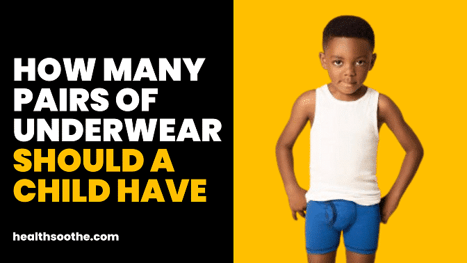 How Many Pairs Of Underwear Should A Child Have