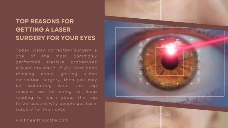 Top Reasons For Getting A Laser Surgery For Your Eyes