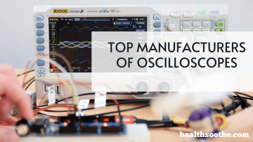 8 Top Manufacturers of Oscilloscopes in 2023