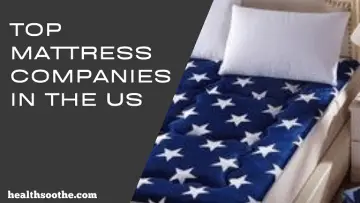 Top Mattress Companies In The US
