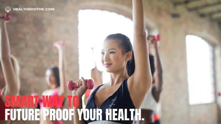 Smart Ways to Futureproof Your Health