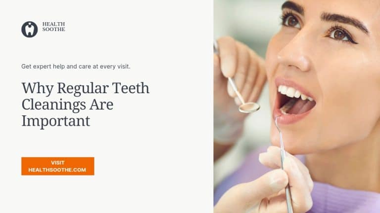 Why Regular Teeth Cleanings Are Important