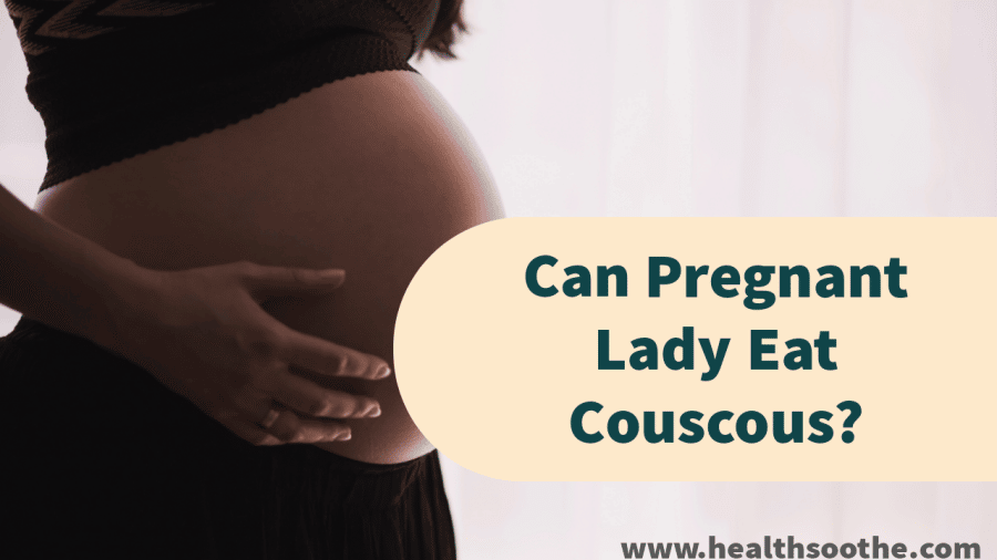 Pregnant-Lady-Couscous