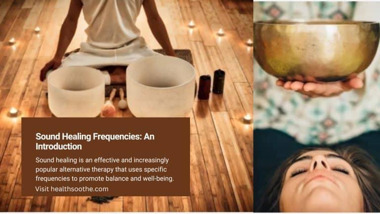 Sound Healing Frequencies: An Introduction
