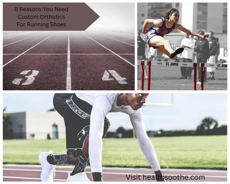 6 Reasons You Need Custom Orthotics For Running Shoes