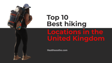 best hiking locations in the United Kingdom