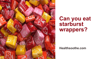 Can You Eat Starburst Wrappers