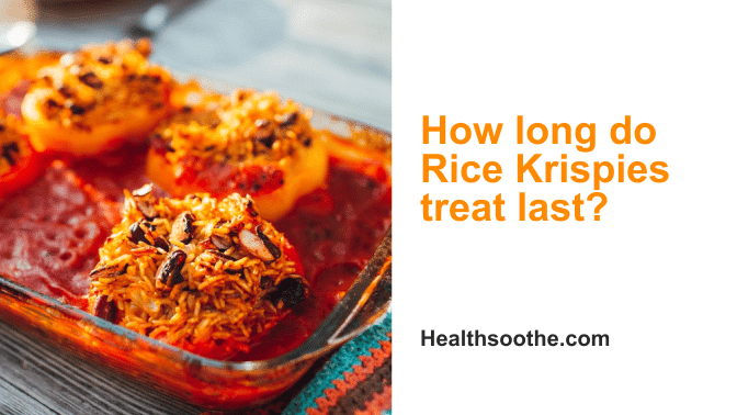 how long do rice Krispies treat last