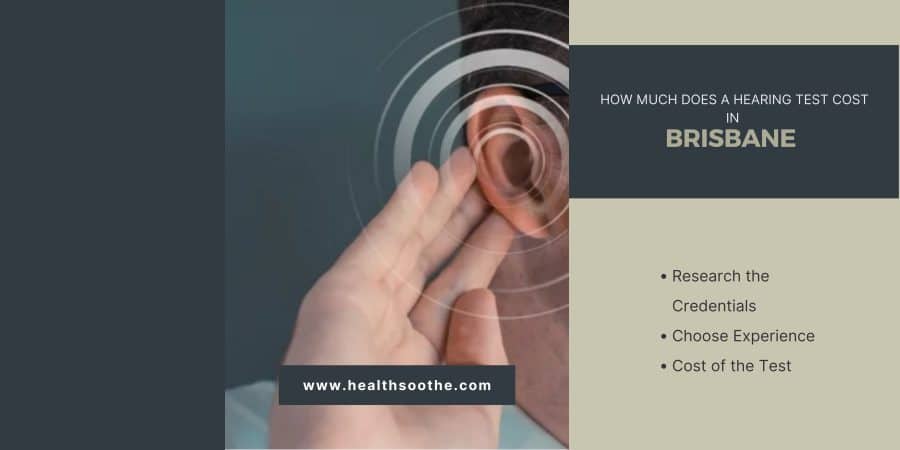 How Much Does A Hearing Test Cost In Brisbane?