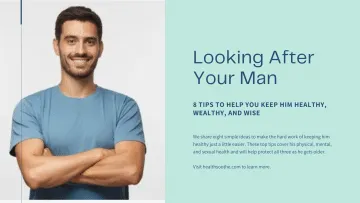Looking After Your Man: 8 Tips To Help You Keep Him Healthy, Wealthy, And Wise