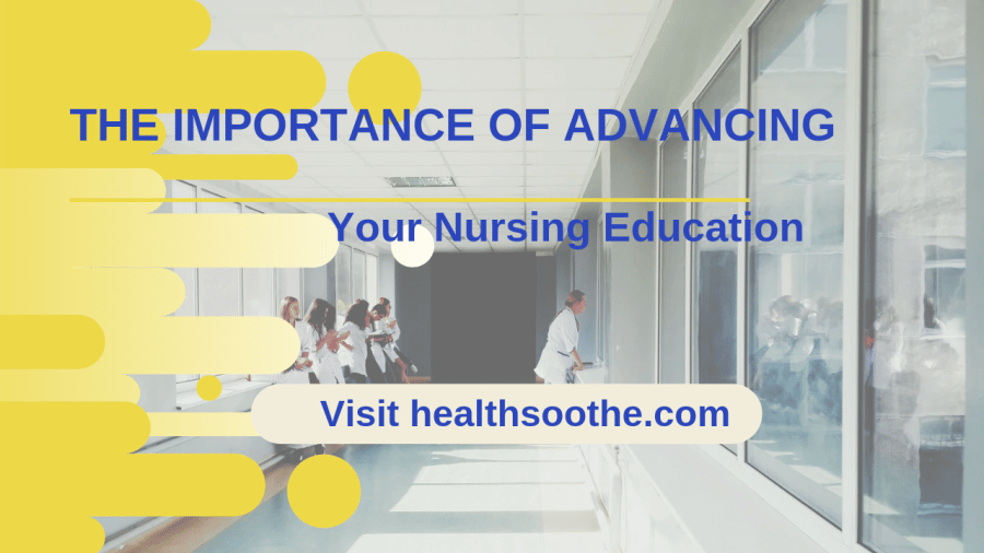 The Importance Of Advancing Your Nursing Education