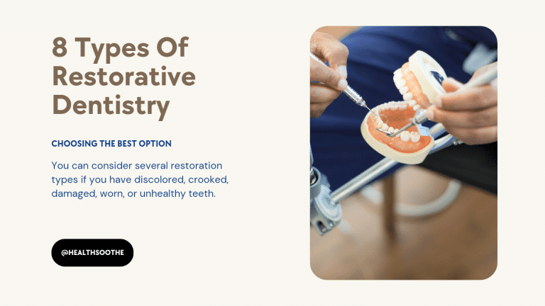 8 Types Of Restorative Dentistry & Choosing The Best Option