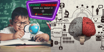 Savant Syndrome - Healthsoothe