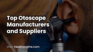 Top Otoscope Manufacturers and Suppliers