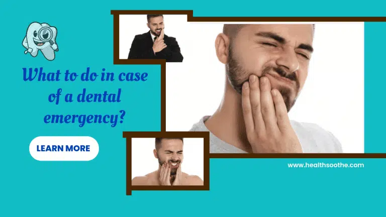 What to do in case of a dental emergency?