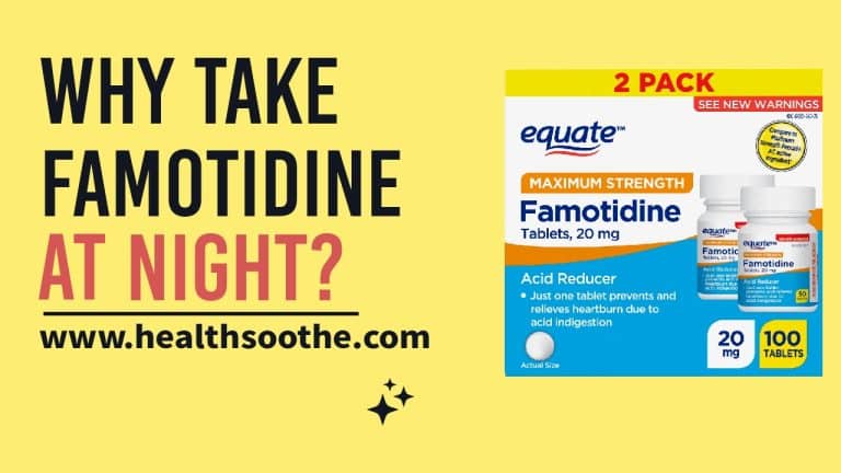 Why Take Famotidine At Night?