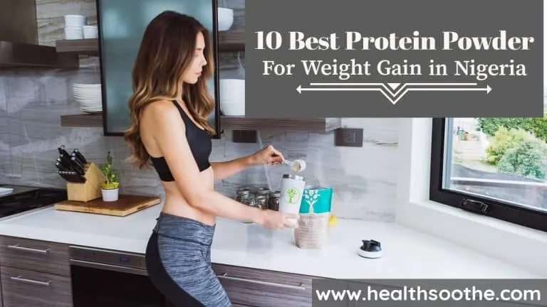 Top 10 Best Protein Powder For Weight Gain in Nigeria